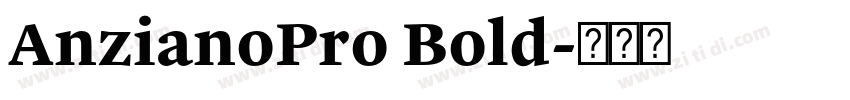 AnzianoPro Bold字体转换